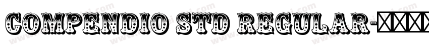 Compendio Std Regular字体转换